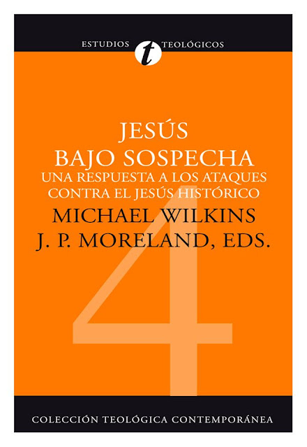 ‘Jesús bajo sospecha. Una respuesta a los ataques contra el Jesús histórico’. Reseña – Por Alfonso Pérez Ranchal