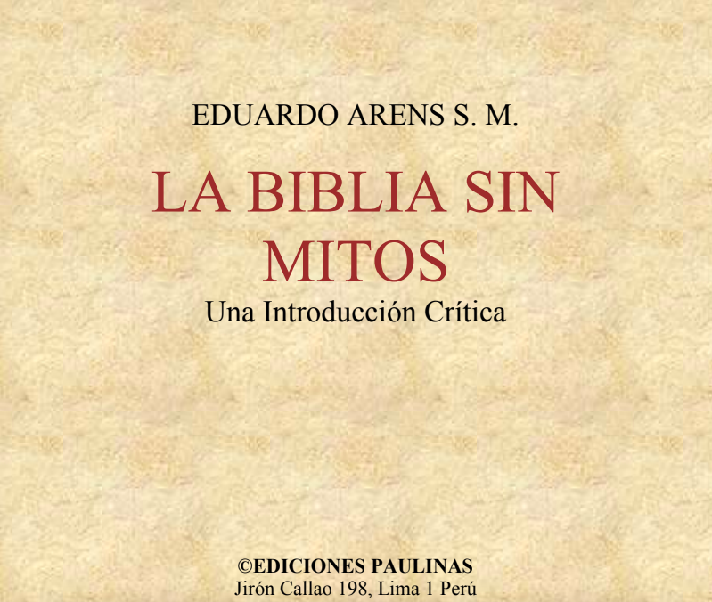 La biblia sin mitos. Eduardo Arens